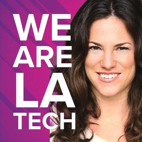 WeAreLATech Los Angeles tech and startups